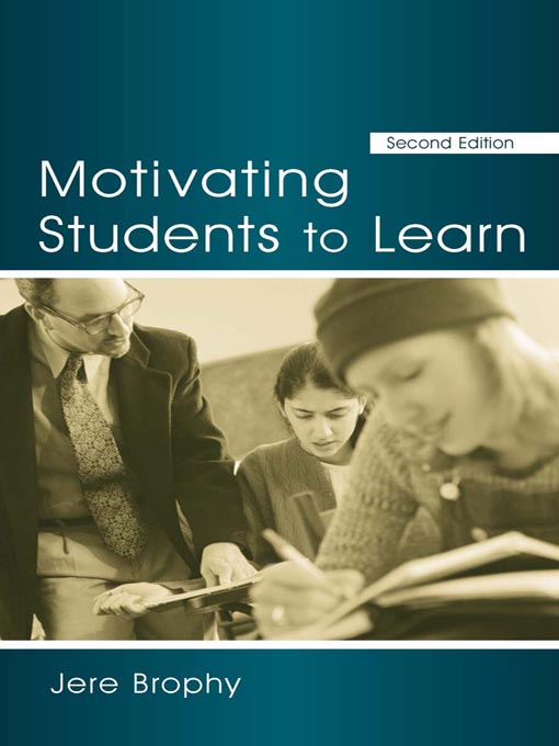 Title details for Motivating Students to Learn by Jere Brophy - Available